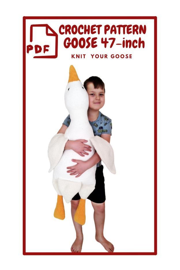 The image shows a young boy holding a large crocheted goose.  "CROCHET PATTERN GOOSE 47 inch  HEIGHT: BOY - 55 INCHES GOOSE - 47 INCHES"  The crochete