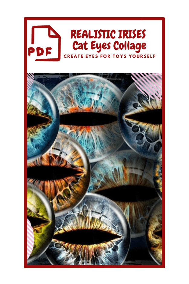 The image is a cover for a PDF document titled "REALISTIC IRISES Cat Eyes Collage." It includes the tagline "CREATE EYES FOR TOYS YOURSELF." The backg